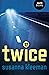 TWICE: A Novel