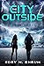 The City Outside: A 2603 Novel