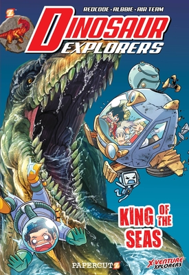 King of the Seas (Dinosaur Explorers Vol. 9)