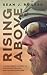 Rising Above: A Green Beret's Story of Childhood Trauma and Ultimate Healing