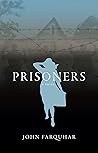 Prisoners: A Novel