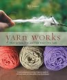 Yarn Works by Wendy J. Johnson Yarn Works by Wendy J. Johnson