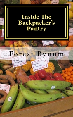 Inside The Backpacker's Pantry: A brief guide to backpacker cuisine