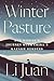 Winter Pasture: One Woman's...