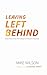 Leaving Left Behind: How Po...