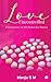 Love Uncontrolled: A Collection of 50 Romantic Poems