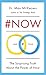 #NOW: The Surprising Truth about the Power of Now