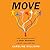 MOVE: How the New Science of Body Movement Can Set Your Mind Free