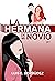 La hermana de mi novio 1 by Luis E. Bermúdez