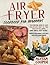 Air Fryer Cookbook for Begi...