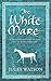 The White Mare (Dalriada, #1)