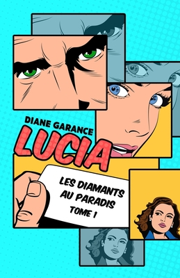 Lucia: Les diamants au paradis (French Edition)