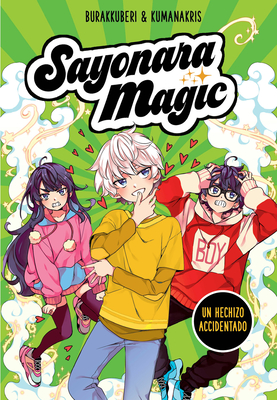 Un hechizo accidentado / A Checkered Spell (SAYONARA MAGIC) (Spanish Edition)
