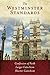 The Westminster Standards: Confession of Faith, Larger Catechism, Shorter Catechism