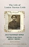 The Life of Louise Norton Little by Jessica Russell