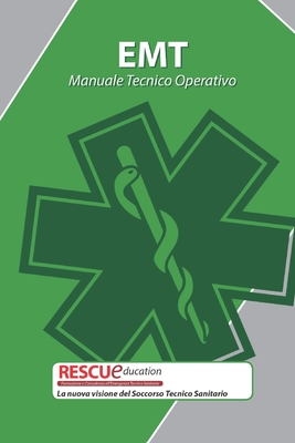 Manuale Tecnico Operativo: La nuova visione del Soccorso Tecnico Sanitario (Italian Edition)