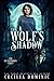The Wolf's Shadow (The Lycanthropy Files #1)