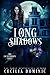 Long Shadows by Cecilia Dominic