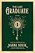 The Last Graduate (The Scho...