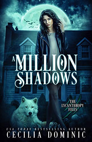 A Million Shadows (The Lycanthropy Files #3.5)