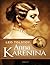 Anna Karenina: (Annotated Edition)