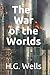 The War of the Worlds (Annotated)