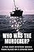 Who Was The Murderer? A Fun Cozy Mystery Which Took Place On ... by Cassy Smid