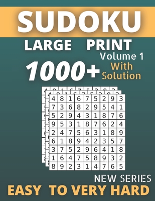 Sudoku Large Print Volume 1 With Solution New Series Easy To Very Hard: Best Seller 1000+ Puzzles sudoku Book 2021 For adults & valentine's day, Valentin's Gitls must Have