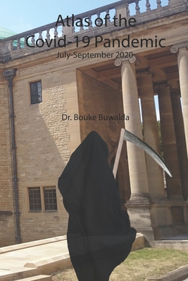 Atlas of the Covid-19 Pandemic: July-September 2020