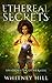 Ethereal Secrets (Shadows o...