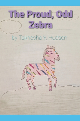 The Proud, Odd Zebra