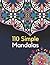 110 Simple Mandalas: Colori...