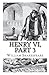 Henry VI, Part 3 Illustrated