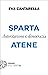 Sparta e Atene: Autoritarismo e democrazia