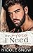The Hero I Need by Nicole Snow