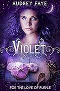 Violet (For the Love of Purple, #3)