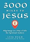 Book cover for 3000 Miles to Jesus: Pilgrimage as a Way of Life for Spiritual Seekers