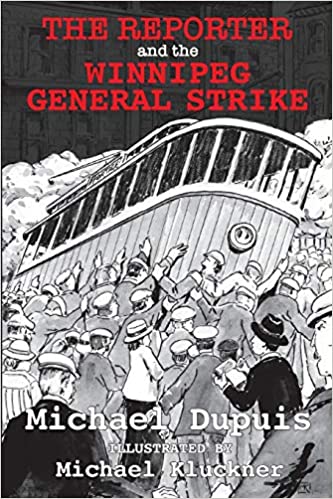 The Reporter and the Winnipeg General Strike (Paperback)