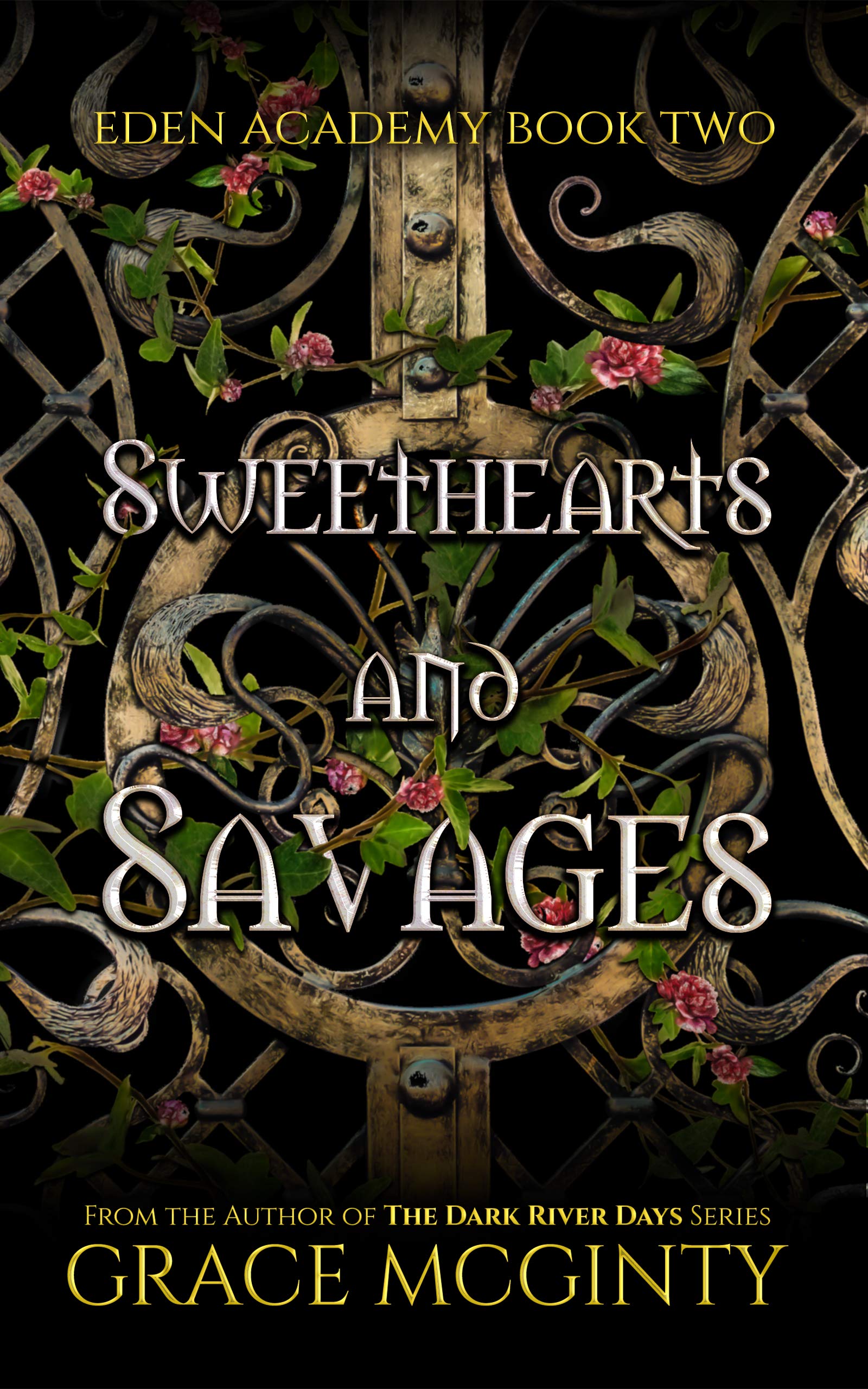 Sweethearts and Savages (Eden Academy, #2)