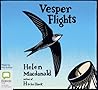 Vesper Flights by Helen Macdonald