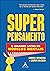 Superpensamento: O grande livro de modelos mentais (Portuguese Edition)