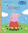Peppa's Perfect Day (Peppa Pig) (Little Golden Book) Peppa's Perfect Day (Peppa Pig) (Little Golden Book)