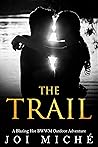 The Trail: A Blazing Hot BWWM Outdoor Adventure