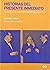 Historias del presente inmediato: La invención del movimiento moderno arquitectónico (Spanish Edition)