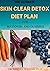THE ULTIMATE SKIN CLEAR DETOX DIET PLAN FOR BEGINNERS AND DUM... by Sandra  William