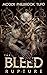 The Bleed Book 1: Rupture