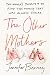 The Other Mothers: Two Women's Journey to Find the Family That Was Always Theirs (LGBTQ+ Book about Fertility, Feminism, and Family)