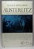Austerlitz by Claude Manceron