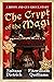 The Crypt of the Magi by Sultana Dietrich The Crypt of the Magi by Sultana Dietrich