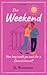 The Weekend